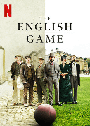 Игра родом из Англии / The English Game (2020)